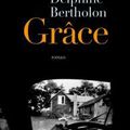 Grâce, de Bertholon Delphine