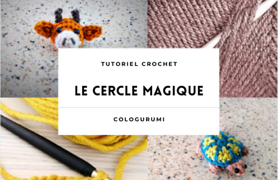 LE CERCLE MAGIQUE - TUTORIEL CROCHET / AMIGURUMI - CROCHET DEBUTANT FACILE