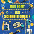 Tom Mumbray - « Que font les scientifiques ? »