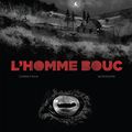 "L'Homme bouc" de Corbeyran et Aurélien Morinière