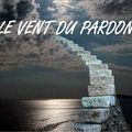 Le vent du Pardon...