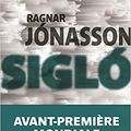 75 année 4/ Ragnar Jonasson et "Siglo"