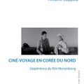 Parution de "Ciné-voyage en Corée du Nord", d'Antoine Coppola