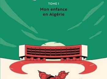 "Rwama 1. Mon enfance en Algérie (1975-1992)" de Saim Zerrouki : chronique d’une déréliction