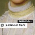 La dame en blanc de Wilkie Collins 