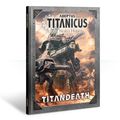 Adeptus Titanicus - Premières impressions sur Titandeath