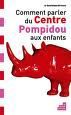 Comment parler du Centre Pompidou aux enfants - Dominique Brisson