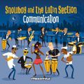 Snowboy & The Latin Section - Communication (Freestyle, 2008)