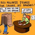 360 milliards d'euros pour les banques