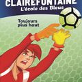 Fabrice Colin - "Clairefontaine, l'école des bleus, tome 7: Toujours plus haut".