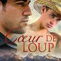 Cœur de loup (Histoires de cœur t. 1) 