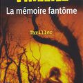 La mémoire fantôme de Franck Thilliez