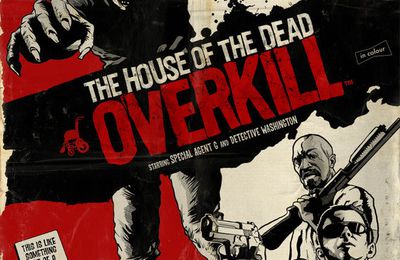 House of The Dead : Overkill