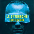 Le syndrome Copernic - Henri Loevenbruck