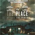 The place beyond the pines [VO-TV]