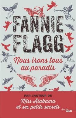 Nous irons tous au paradis de Fannie Flagg