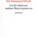 Les dix enfants que Madame Ming n'a jamais eus - Eric-Emmanuel Schmitt