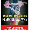 ~ Fleur de cadavre, Anne Mette Hancock