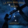 L'Étoile La Plus Brillante du Nord