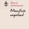 Manifeste vagabond de Blanche de Richemont