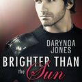 Brighter than the sun ~~ Darynda Jones