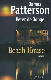 Beach House - James Patterson & Peter de Jonge