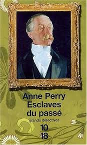 Esclaves du passé de Anne Perry