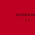 ANTHOLOGY#1 (format PDF)