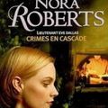 Lieutenant Eve Dallas T4 : Crimes en cascade - Nora Roberts