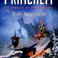 Les annales du Disque Monde - Trois soeurcières de Terry Pratchett