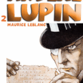 Maurice Leblanc, Le triangle d'or, dans Les aventures d'Arsène Lupin, omnibus (résumé)