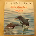 bébé dauphin coquin, collection à toutes pattes, éditions Nathan 1991