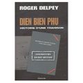 Dien Bien Phu (de Roger Delpey)