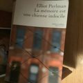 LA MÉMOIRE EST UNE CHIENNE INDOCILE, par Elliot Perlman