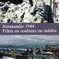 «Normandie 1944, films en couleurs ou inédits», dernière production du documentaliste Dominique Forget