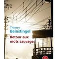 ~ Retour aux mots sauvages, Thierry Beinstingel