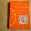 Le téléphérique de la peur. Robert Kellert. Père Castor Mon île Flammarion  1998