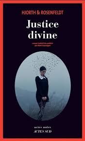 Justice divine  de Hans Rosenfeldt & Michael Hjorth