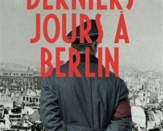 Derniers Jours A Berlin de Harald Gilbers