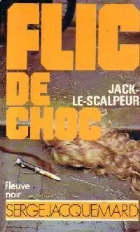Jack-le scalpeur - de Serge Jacquemard