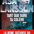 LARSSON Asa - Tant que dure ta colère