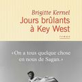 Jours brûlants à Key West ---- Brigitte Kernel
