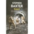 Les Univers multiples, Tome 2 : Espaces de Stephen Baxter