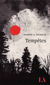 tempêtes de Andrée A. Michaud