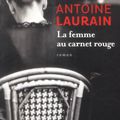 La femme au carnet rouge , d'Antoine Laurain ...un roman aussi doux que le plus fin des bas nylon