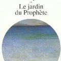Le Prophète et Le jardin du Prophète, Khalil Gibran