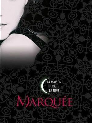 La maison de la nuit, t.1 : Marquée - P.C. et Kristin Cast