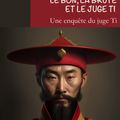 Le Bon, la Brute et le Juge Ti 