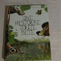 Une Histoire toute bête - Eleonore Thuillier, Clotilde Goubely