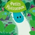 Petits Ruisseaux - Cathy Ytak et Vincent Mathy